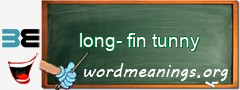 WordMeaning blackboard for long-fin tunny